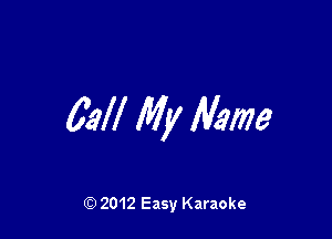 62W My Mme

Q) 2012 Easy Karaoke
