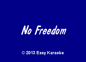 Mo fi'eea'om

Q) 2013 Easy Karaoke