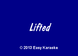 lifhd

Q) 2013 Easy Karaoke