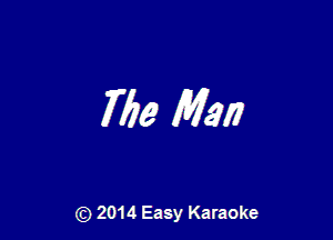 Me MM

(Q 2014 Easy Karaoke