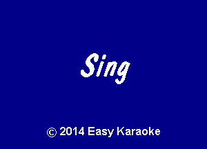 574g

(Q 2014 Easy Karaoke