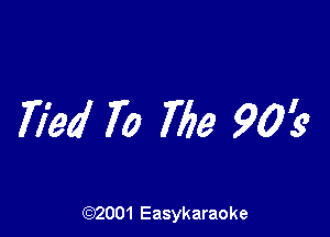 779d 70 Me 90119

(92001 Easykaraoke