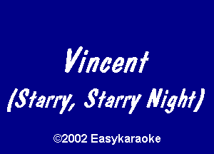 Vimenf

(S'Iarry, Sfarry MW)

(92002 Easykaraoke