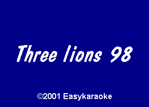 775mg lions 98

(92001 Easykaraoke