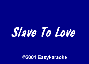 572w 70 love

(92001 Easykaraoke