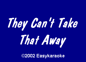 They 6am? Take

7793f Altslay

(92002 Easykaraoke