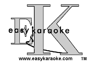 e Ur o(e

www.easykaraoke.com TM