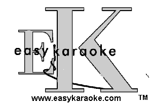 e Ur o(e

www.easykaraoke.com TM