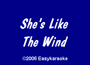 363 '9 like

7753 Wind

(92006 Easykaraoke