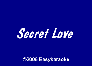 3ecref love

(92006 Easykaraoke
