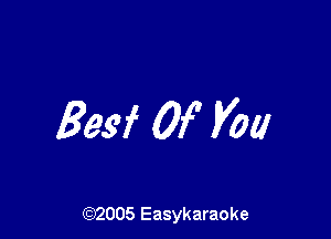 Besf 01 V04!

(92005 Easykaraoke