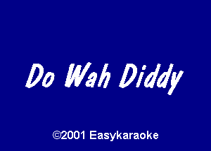 00 W 0W

(92001 Easykaraoke