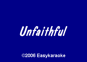 (Infkifbful

(92006 Easykaraoke