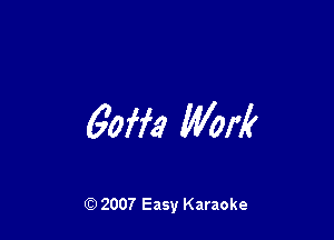 60273 Won?

Q) 2007 Easy Karaoke