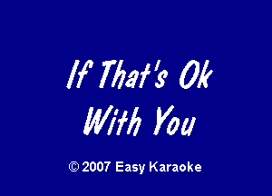 If 7713f? 0k

Mill V00

Q) 2007 Easy Karaoke