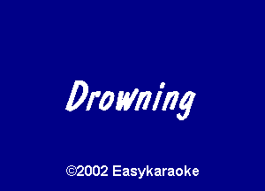 Drozym'lzq

(92002 Easykaraoke