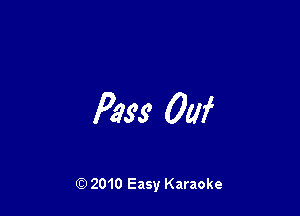 Rm 00f

Q) 2010 Easy Karaoke