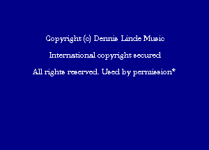 Copyright (c) Dennis Lmdc Munic
hmmdorml copyright nocumd

All rights macrvod Used by pcrmmnon'