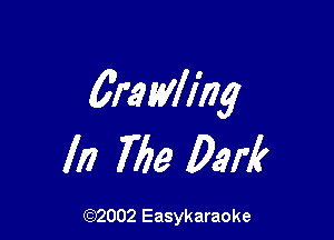 6myliilg

In 769 Dan?

(92002 Easykaraoke