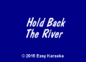Hofd Back

7773 MW

(Q 2015 Easy Karaoke