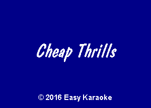 0692p Mrills

(Q 2016 Easy Karaoke