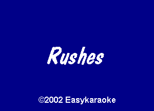 Rashes

(92002 Easykaraoke