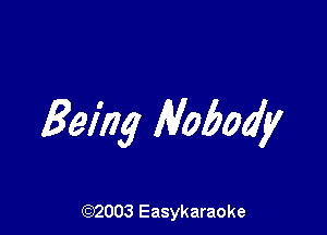 Being H0506?

(92003 Easykaraoke