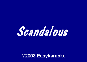 3candalow

(92003 Easykaraoke