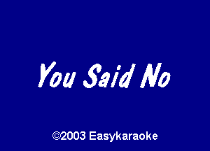 Vol! 32M lilo

(92003 Easykaraoke