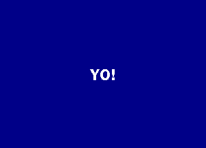 Y0!