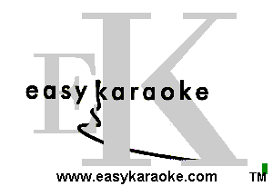 easykaraoke
S
K
H.-
www.easykaraoke.com mlI
