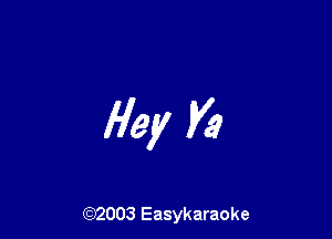 flay V3

(92003 Easykaraoke