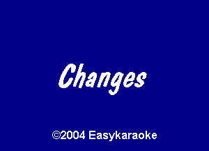 Manges

(92004 Easykaraoke