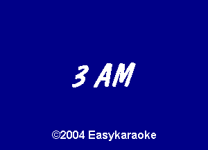 314W

(92004 Easykaraoke