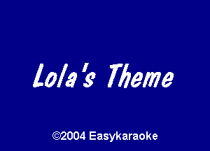 lola f9 Meme

(92004 Easykaraoke