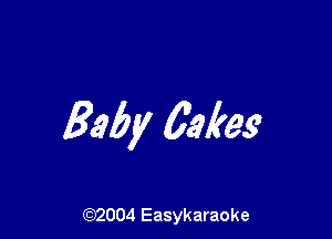 Baby 6mm

(92004 Easykaraoke