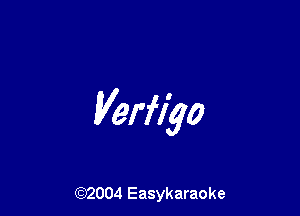 Verflyo

(92004 Easykaraoke