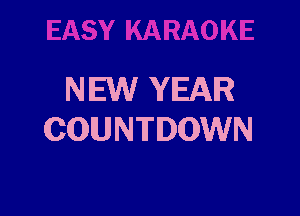 NEW YEAR

COUNTDOWN