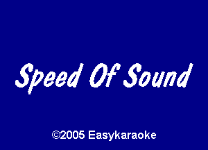 5Wed 0103mm!

(92005 Easykaraoke