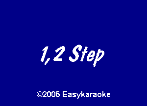 z 2 Sfep

((2)2005 Easykaraoke