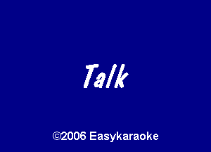 73M

(92006 Easykaraoke