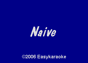 Alaiye

(92006 Easykaraoke