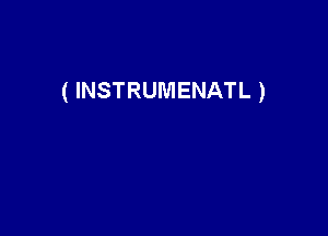 ( INSTRUMENATL )