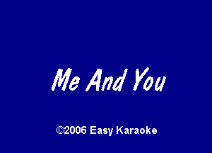 Me And K120

W006 Easy Karaoke