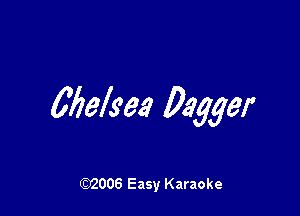 Ubelsea Dagger

W006 Easy Karaoke