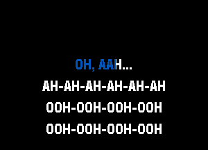 0H,AAH.

AH-RH-AH-AH-AH-AH
DDH-ODH-ODH-OOH
OOH-OOH-OOH-OOH