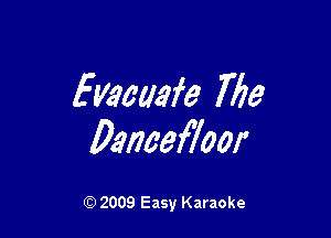 fmuafe 7773

Danaefhor

Q) 2009 Easy Karaoke