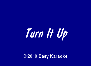 70m If (If)

Q) 2010 Easy Karaoke
