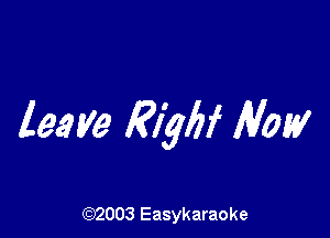 lea V9 mm How

(92003 Easykaraoke