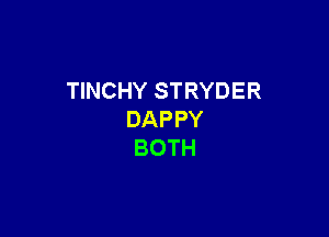 HNCHYSTRYDER

DAPPY
BOTH